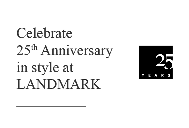 Celebrate 25th Anniversary in the at LANDMARK