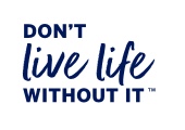 Don't Live Life Without It